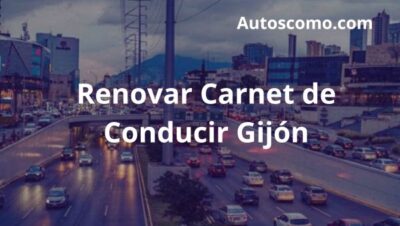 Renovar Carnet de Conducir Gijón