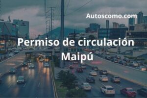 Permiso de Circulación Maipú Chile